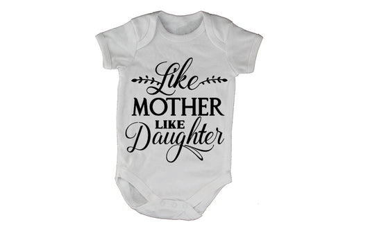 Like Mother, Like Daughter - Baby Grow - BuyAbility South Africa