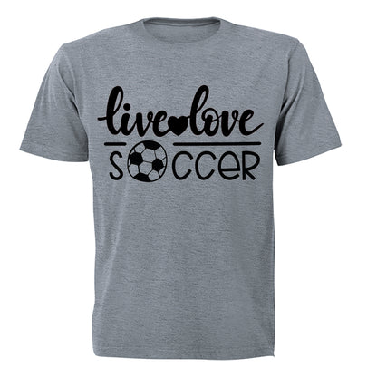 Live. Love. Soccer - Adults - T-Shirt - BuyAbility South Africa