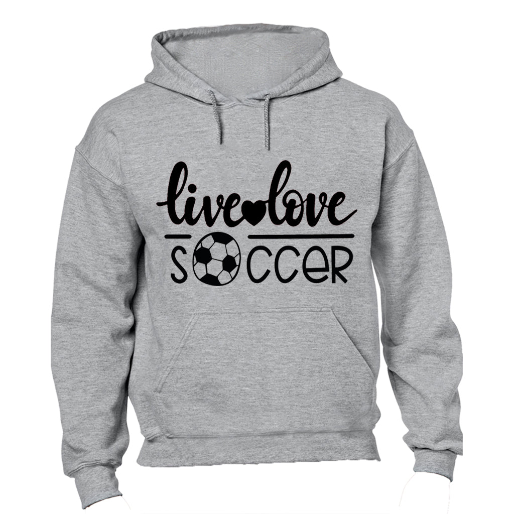 Live. Love. Soccer - Hoodie - BuyAbility South Africa