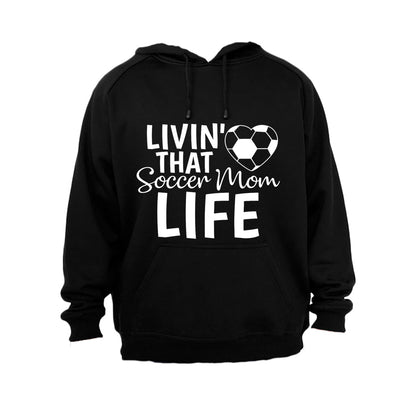 Livin  That Soccer Mom Life - Hoodie - BuyAbility South Africa