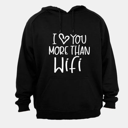 Love You More Than WIFI - Hoodie - BuyAbility South Africa