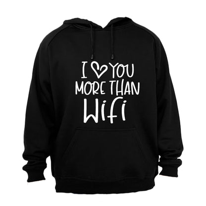 Love You More Than WIFI - Hoodie - BuyAbility South Africa