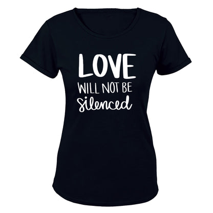 Love Will Not Be Silenced - PRIDE - Ladies - T-Shirt - BuyAbility South Africa