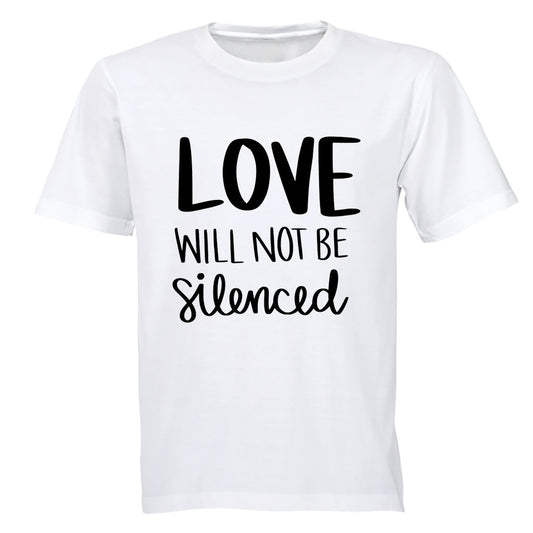 Love Will Not Be Silenced - PRIDE - Adults - T-Shirt - BuyAbility South Africa