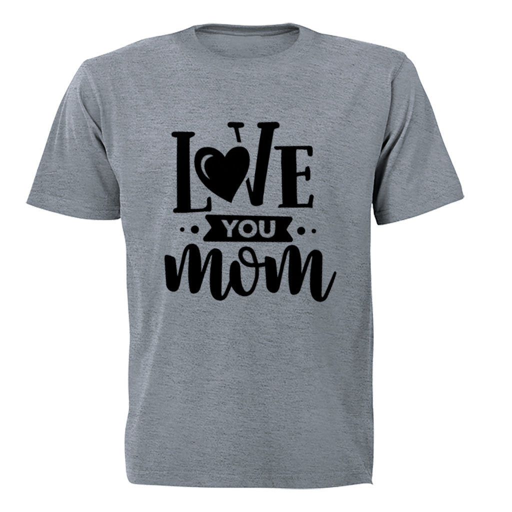Love You Mom - Kids T-Shirt - BuyAbility South Africa