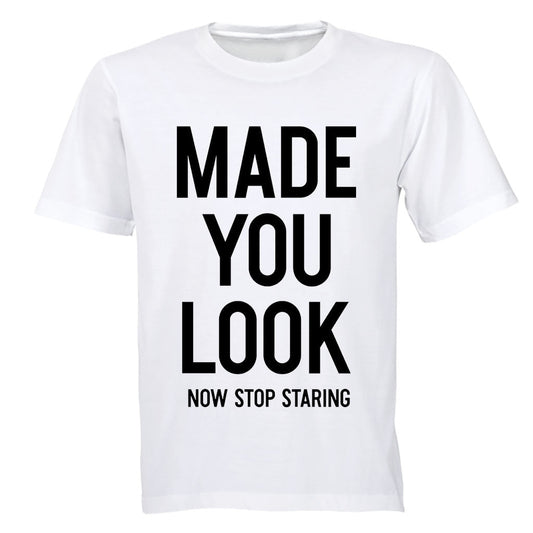 Made You Look - Adults - T-Shirt - BuyAbility South Africa