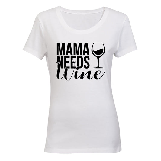 Mama Needs Wine - Ladies - T-Shirt - BuyAbility South Africa