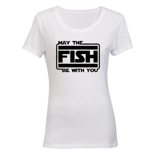 May The Fish Be With You - Ladies - T-Shirt - BuyAbility South Africa