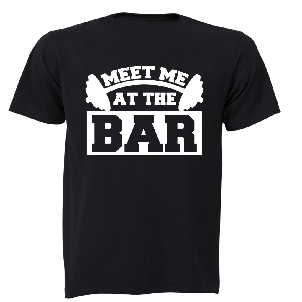 Meet Me At The Bar - Gym - Adults - T-Shirt - BuyAbility South Africa