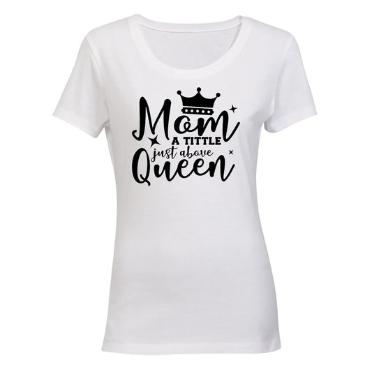 Mom - Queen - Ladies - T-Shirt - BuyAbility South Africa