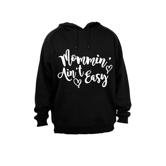 Mommin  Ain t Easy - Hoodie - BuyAbility South Africa