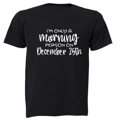 Morning Person - Christmas - Kids T-Shirt - BuyAbility South Africa