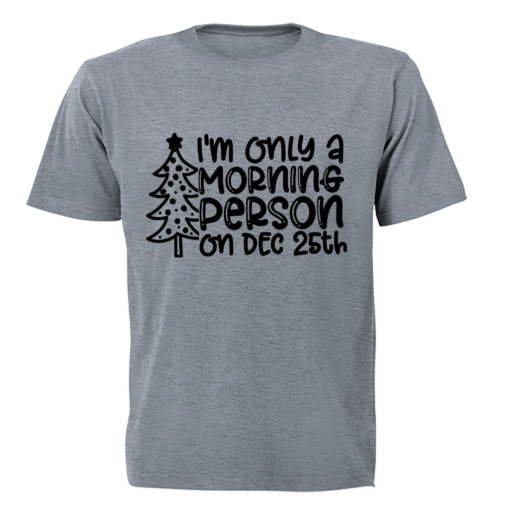 Morning Person 25th - Christmas - Kids T-Shirt - BuyAbility South Africa