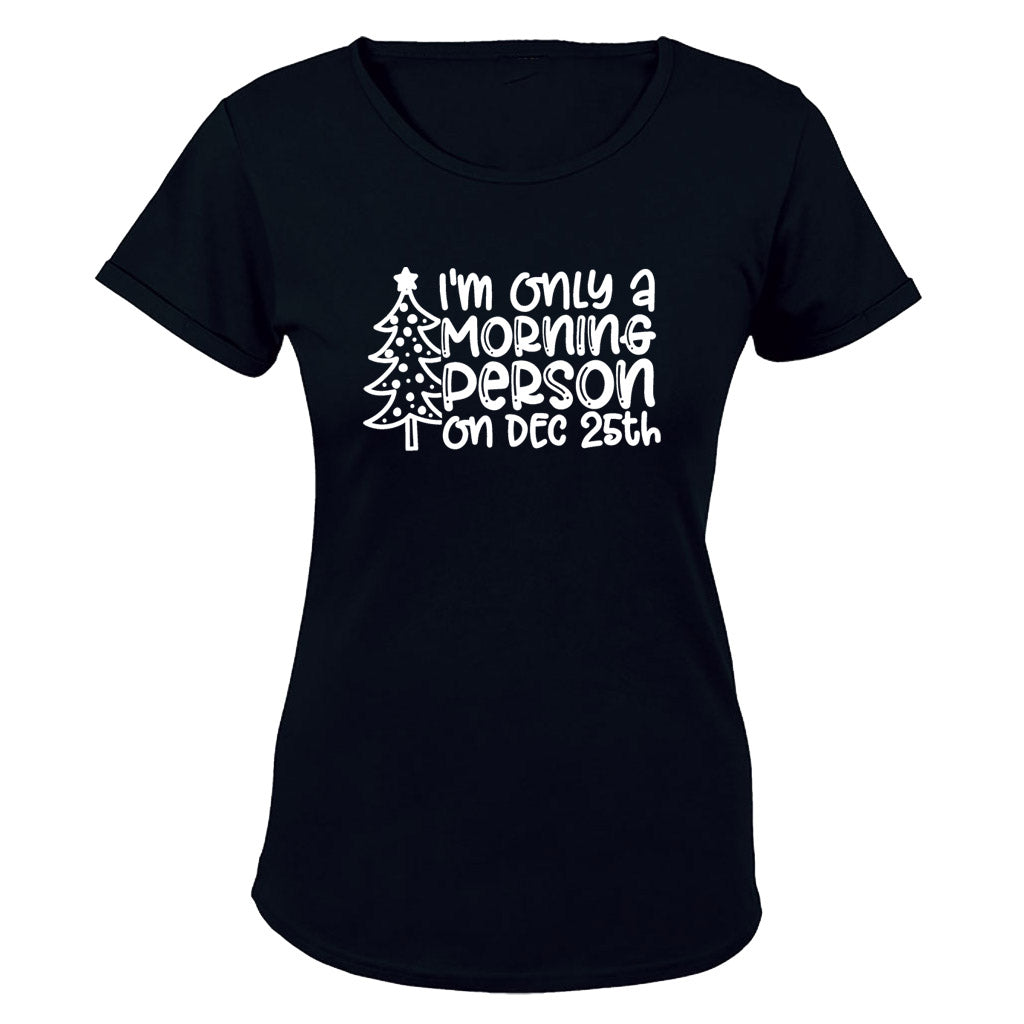 Morning Person 25th - Christmas - Ladies - T-Shirt - BuyAbility South Africa