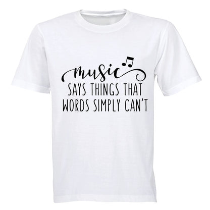 Music says things... - Adults - T-Shirt
