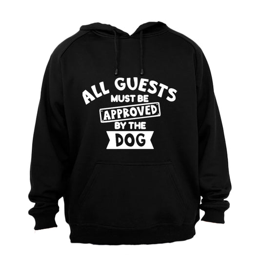 Guests Must Be Approved By The Dog - Hoodie - BuyAbility South Africa