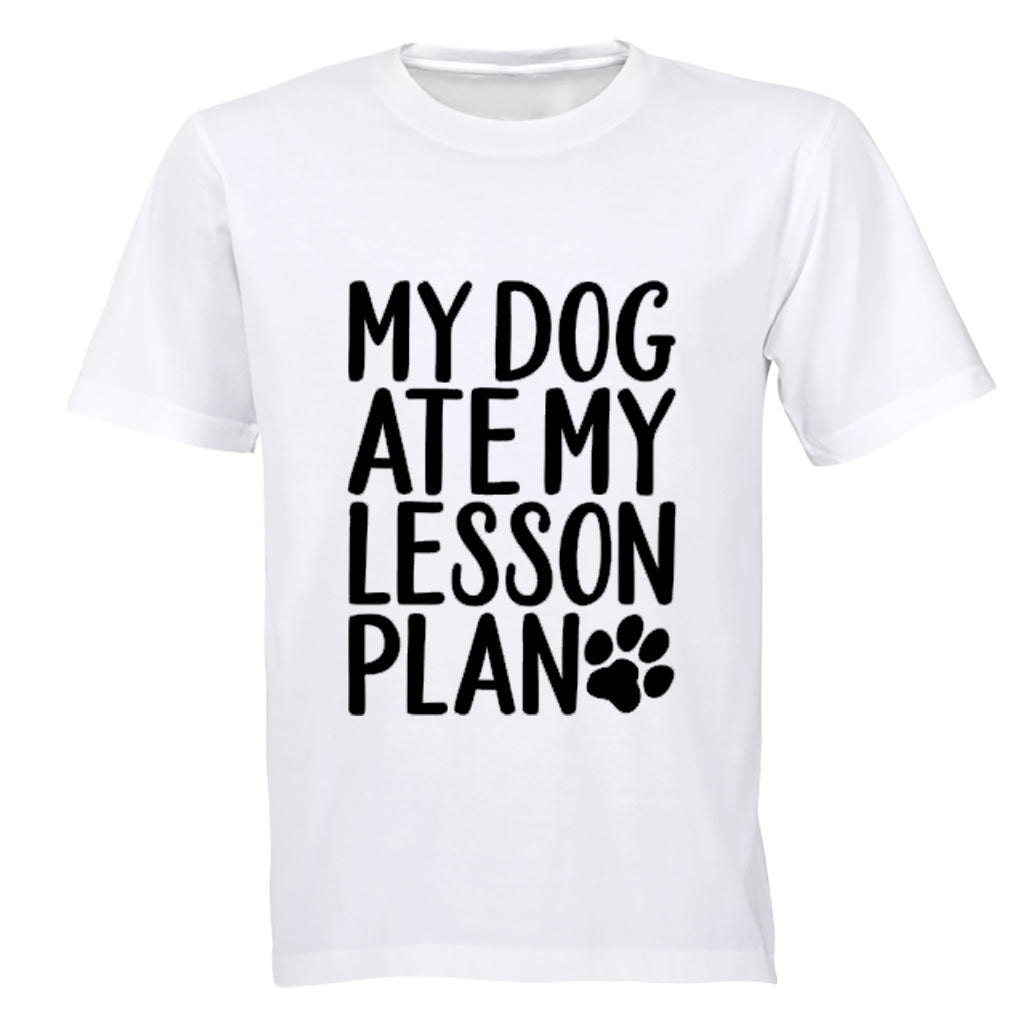 My Dog Ate My Lesson Plan - Adults - T-Shirt - BuyAbility South Africa