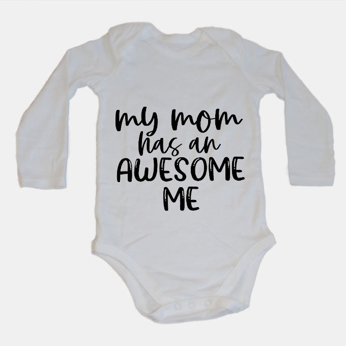 My Mom has an Awesome Me - Baby Grow