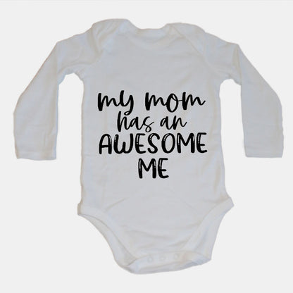 My Mom has an Awesome Me - Baby Grow