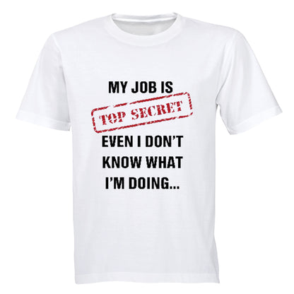 My Job is Top Secret! - Adults - T-Shirt - BuyAbility South Africa