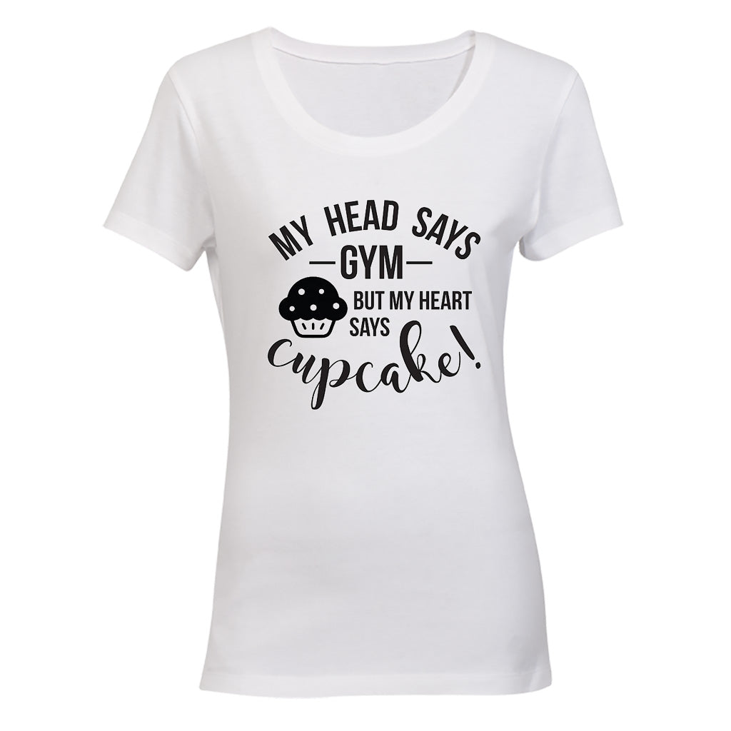 My Head Say Gym - My Heart Says Cupcake - Ladies - T-Shirt - BuyAbility South Africa