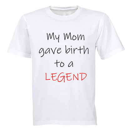 My Mom Gave Birth to a Legend - Kids T-Shirt - BuyAbility South Africa