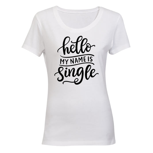Hello, My Name is Single - Valentine Inspired - BuyAbility South Africa