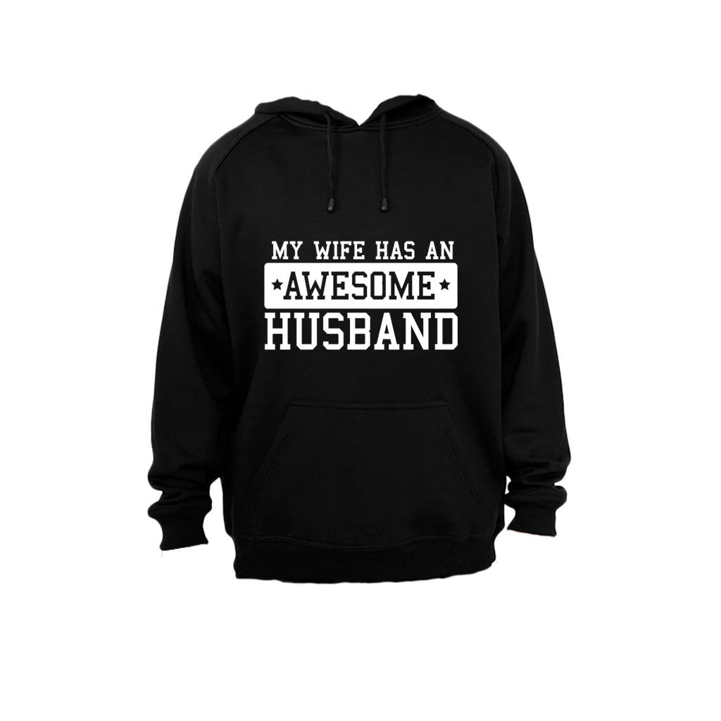 My Wife has an Awesome Husband - Hoodie - BuyAbility South Africa