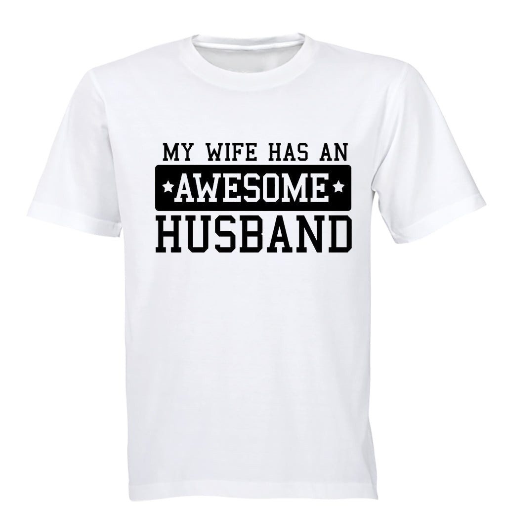 My Wife has an Awesome Husband - Adults - T-Shirt - BuyAbility South Africa