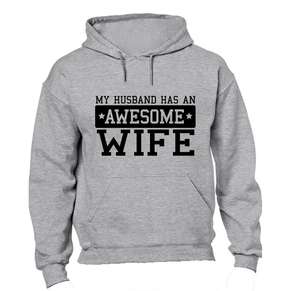 My Husband has an Awesome Wife - Hoodie - BuyAbility South Africa