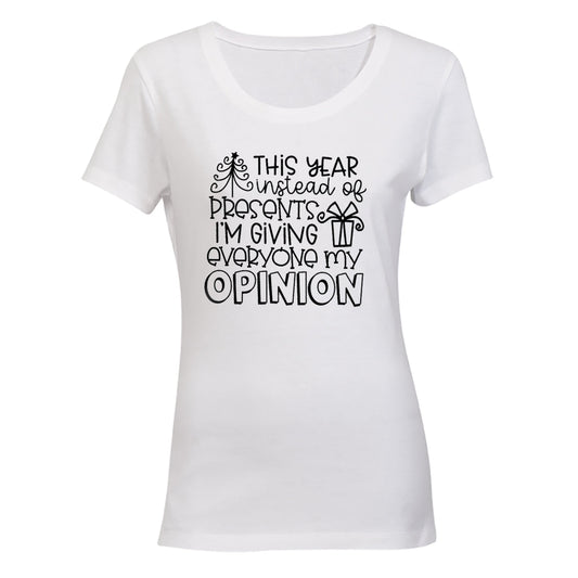 My Opinion - Christmas - Ladies - T-Shirt - BuyAbility South Africa