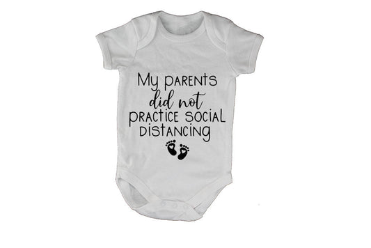 My Parents Did Not Practice Social Distancing - Baby Grow - BuyAbility South Africa