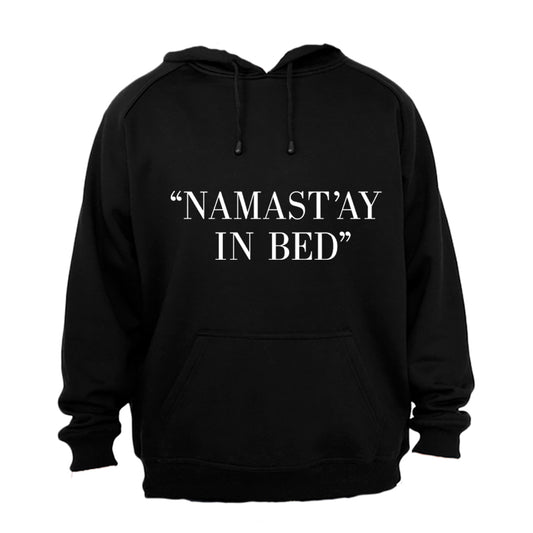 Namast'ay in Bed! - Hoodie - BuyAbility South Africa