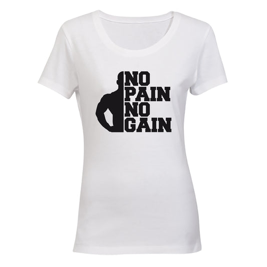 No Pain, No Gain - Ladies - T-Shirt - BuyAbility South Africa