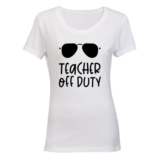 Off Duty - Teacher - Ladies - T-Shirt - BuyAbility South Africa
