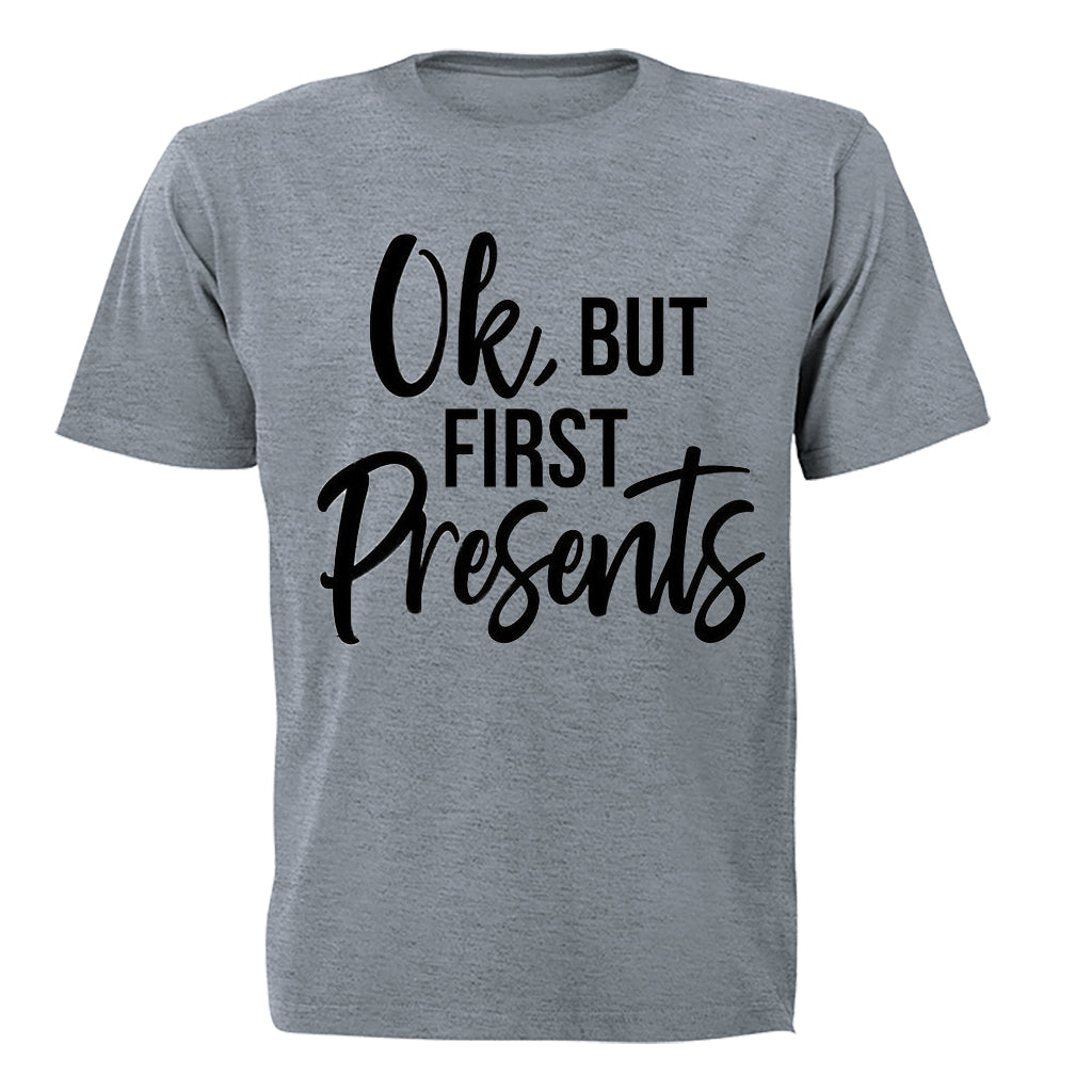 OK, But First Presents - Christmas Inspired - Adults - T-Shirt - BuyAbility South Africa