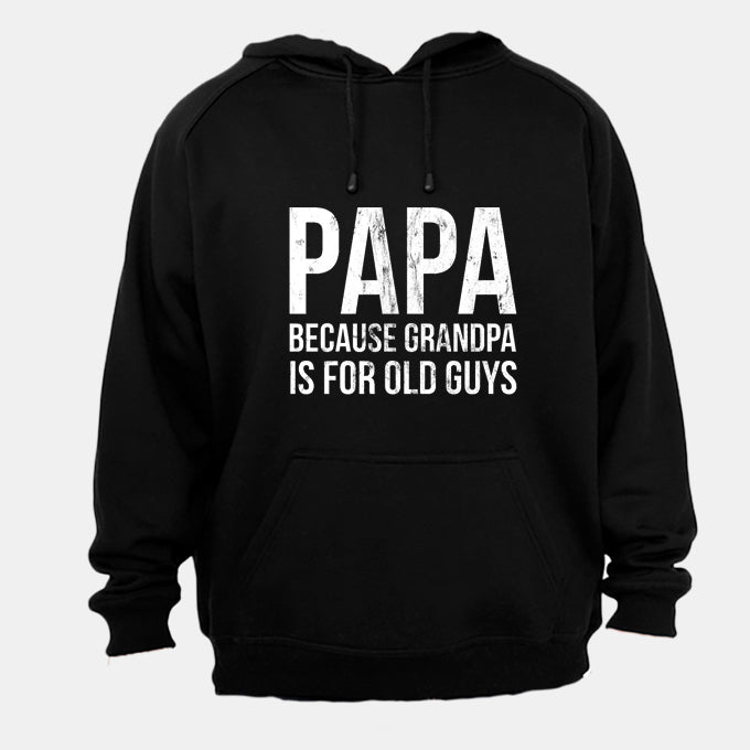 Papa - Because Grandpa - Hoodie - BuyAbility South Africa