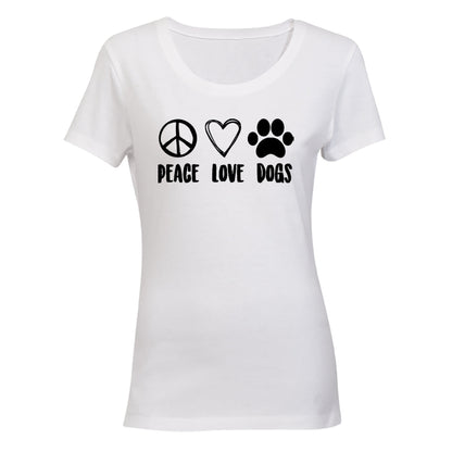 Peace. Love. Dogs - Ladies - T-Shirt - BuyAbility South Africa