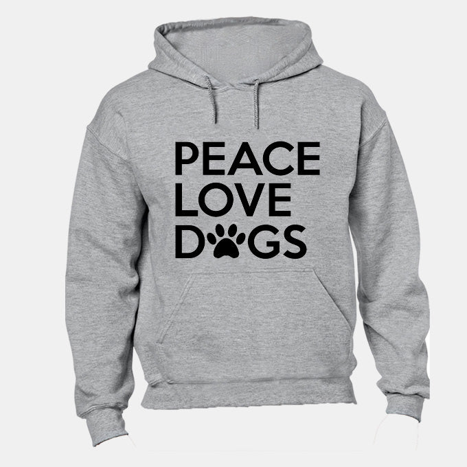 Peace. Love. Dogs - Hoodie