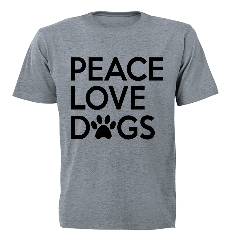 Peace. Love. Dogs - Adults - T-Shirt - BuyAbility South Africa