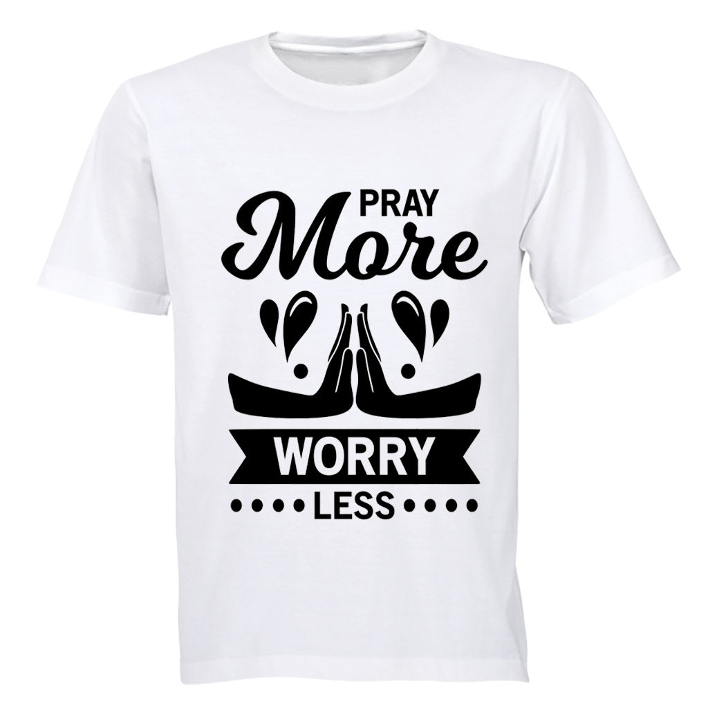 Pray More, Worry Less - Adults - T-Shirt - BuyAbility South Africa