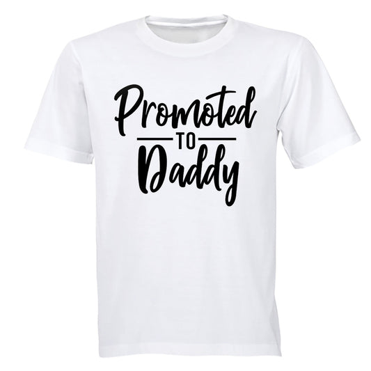 Promoted to Daddy - Adults - T-Shirt - BuyAbility South Africa