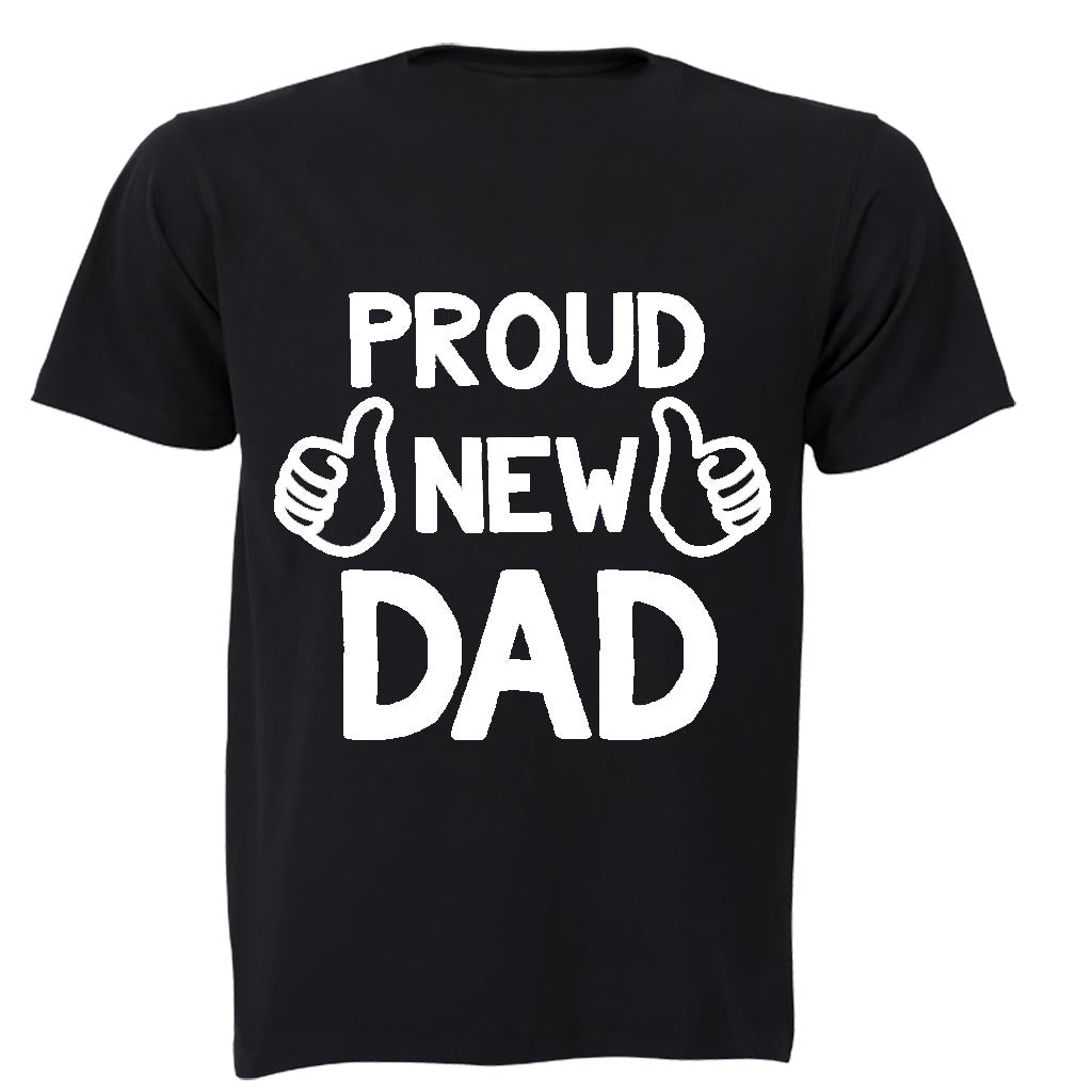Proud New Dad - Adults - T-Shirt - BuyAbility South Africa