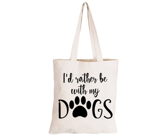 Rather Be With My Dogs - Eco-Cotton Natural Fibre Bag - BuyAbility South Africa