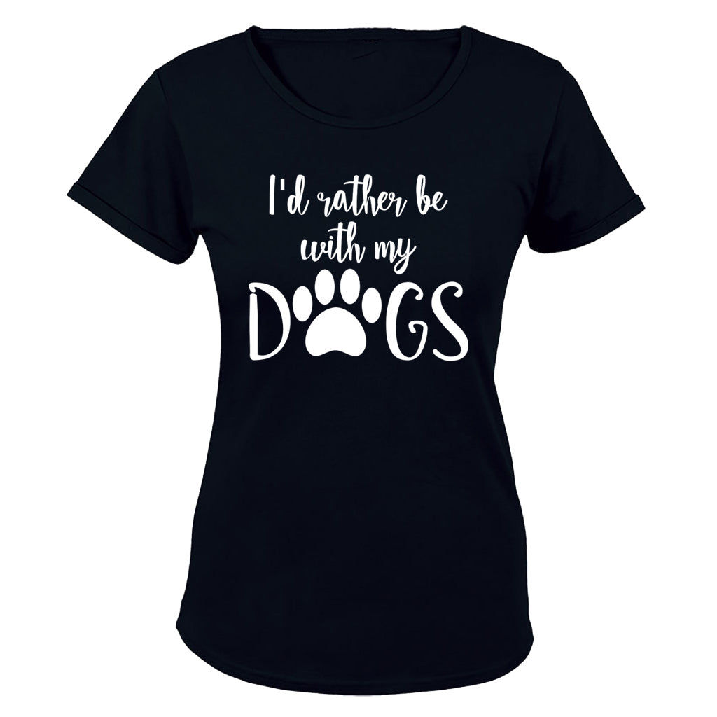 Rather Be With My Dogs - Ladies - T-Shirt - BuyAbility South Africa