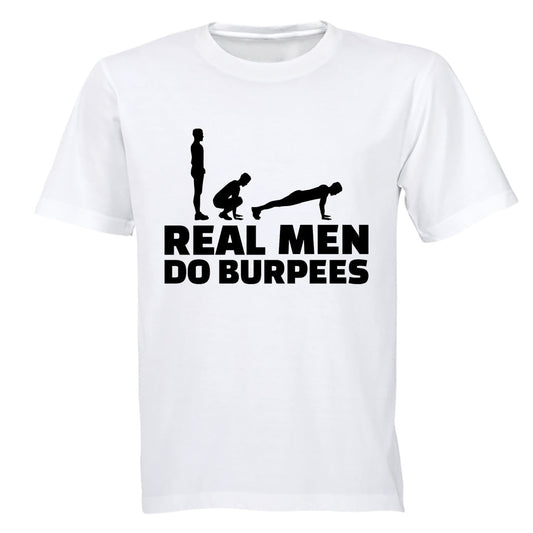 Real Men Do Burpees - Adults - T-Shirt - BuyAbility South Africa