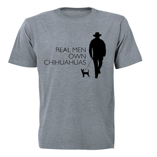 Real Men Own Chihuahuas - Adults - T-Shirt - BuyAbility South Africa