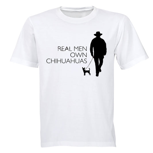 Real Men Own Chihuahuas - Adults - T-Shirt - BuyAbility South Africa