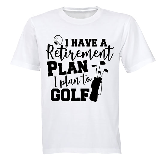 Retirement Plan, To Golf - Adults - T-Shirt - BuyAbility South Africa