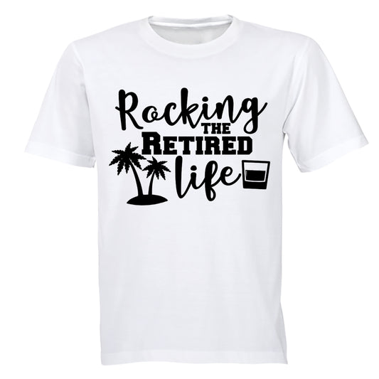 Rockin' the Retired Life - Adults - T-Shirt - BuyAbility South Africa